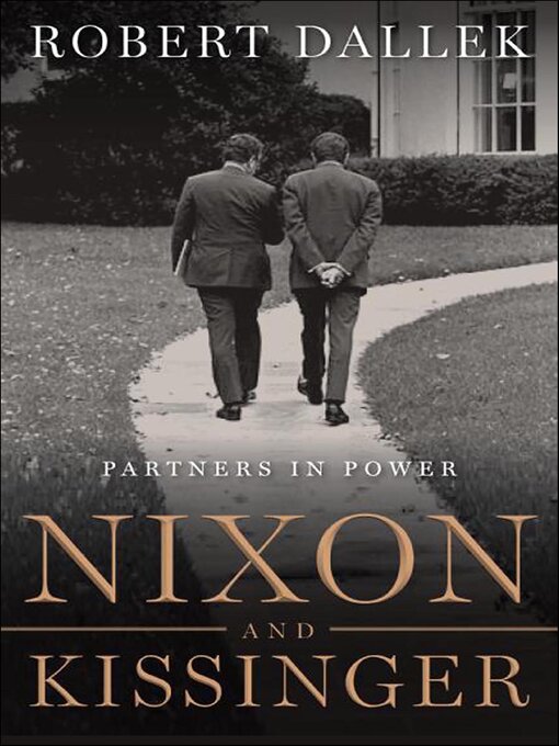 Title details for Nixon and Kissinger by Robert Dallek - Wait list